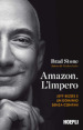 Amazon. L'impero. Jeff Bezos e un dominio senza confini